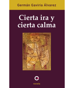 Cierta ira y cierta calma