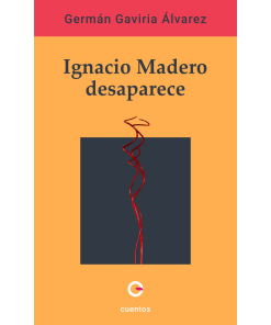 Ignacio Madero desaparece